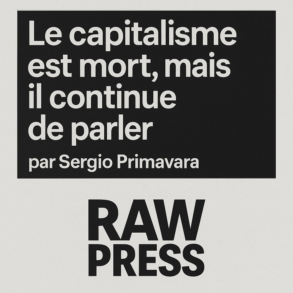 Illustration « Le capitalisme est mort, mais il continue de parler », par Sergio Primavera