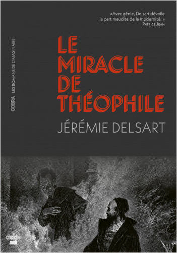 Couverture du livre « Le miracle de Théophile » de Jérémie Delsart, éditions Le Cherche Midi